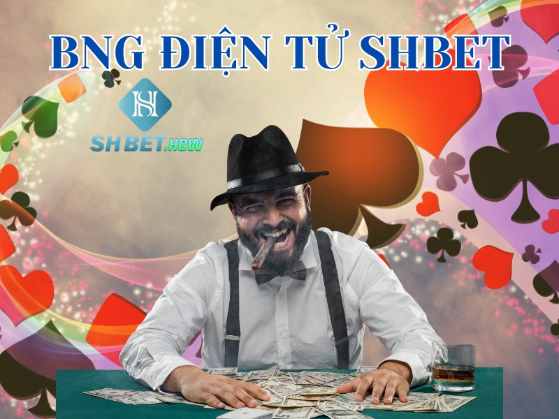 BNG điện tử SHBET – Chơi nổ hũ không bao giờ thấy chán