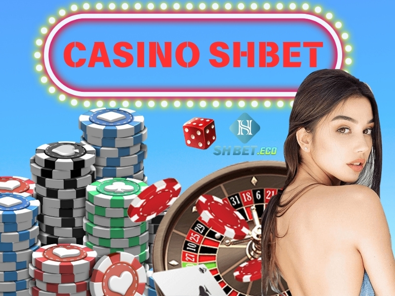 Casino SHBET - Thế giới casino trên điện thoại di động