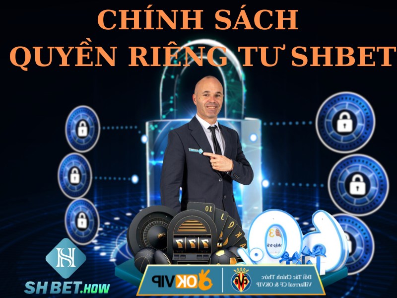 Cập nhật mới nhất chính sách quyền riêng tư SHBET năm 2024