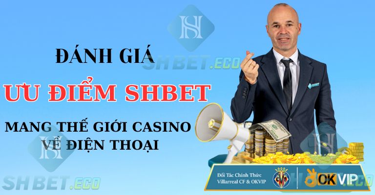 Vì sao nên lựa chọn SHBET com?