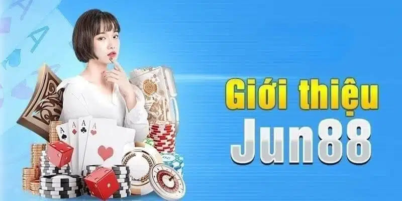 JUN88 nơi hội tụ hơn 10 triệu thành viên tham gia cá cược